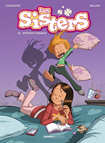 LES SISTERS: ATTENTION TORNADE: TOME 12